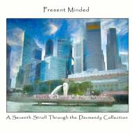 Present Minded: A Seventh Stroll Through the Davmandy Collection di David Petersen edito da LULU PR