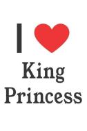 I Love King Princess: King Princess Designer Notebook di Perfect Papers edito da LIGHTNING SOURCE INC