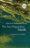 Sea Migrations: Tahriib di Asha Lul Mohamud Yusuf edito da Bloodaxe Books Ltd