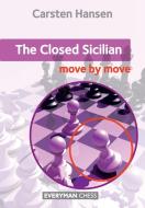 The Closed Sicilian di Carsten Hansen edito da Everyman Chess