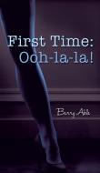 First Time di Barry Able edito da New Generation Publishing