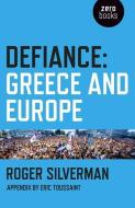 Defiance di Roger Silverman edito da John Hunt Publishing