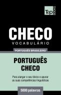 Vocabulário Português Brasileiro-Checo - 5000 Palavras di Andrey Taranov edito da T&P BOOKS PUB LTD