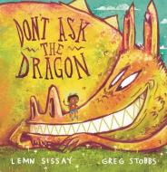 Don't Ask the Dragon di Lemn Sissay edito da CANONGATE BOOKS