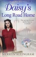 Daisy's Long Road Home di Merryn Allingham edito da HarperCollins Publishers