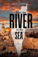 From the River to the Sea di Reem Borrows edito da Red Thread Publishing LLC