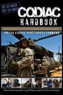 Codiac Handbook: Combat Observation and Decision-Making in Irregular and Ambiguous Conflicts di Us Joint Forces Command edito da Createspace Independent Publishing Platform