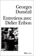 Entr Avec Didier Eribon di Georges Dumezil, Georges Dumaezil edito da Gallimard Education
