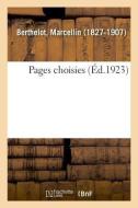 Pages Choisies di Berthelot-M edito da Hachette Livre - BNF