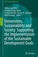 Universities, Sustainability and Society: Supporting the Implementation of the Sustainable Development Goals edito da Springer International Publishing