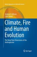 Climate, Fire and Human Evolution di Andrew Y. Glikson, Colin Groves edito da Springer International Publishing