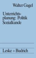 Unterrichtsplanung: Politik/Sozialkunde edito da VS Verlag für Sozialwissenschaften