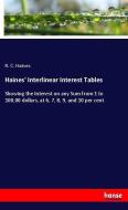Haines' Interlinear Interest Tables di R. C. Haines edito da hansebooks