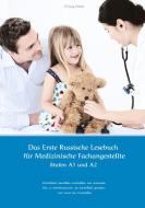 Das Erste Russische Lesebuch für Medizinische Fachangestellte di Olivia Petit edito da Audiolego