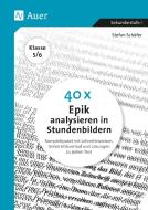 40 x Epik analysieren in Stundenbildern 5-6 di Stefan Schäfer edito da Auer Verlag i.d.AAP LW