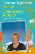 Meine Überlebens-Suppen di Marianne Sägebrecht edito da Herbig Verlag