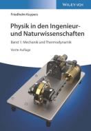 Physik In Den Ingenieur- Und Naturwissenschaften, Band 1 di Friedhelm Kuypers edito da Wiley-vch Verlag Gmbh