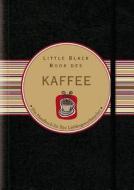 Little Black Book Vom Kaffee di Karen Berman edito da Wiley-vch Verlag Gmbh