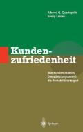Kundenzufriedenheit di Georg Larsen, Alberto Q. Quartapelle edito da Springer Berlin Heidelberg