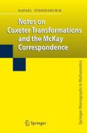 Notes on Coxeter Transformations and the McKay Correspondence di Rafael Stekolshchik edito da Springer Berlin Heidelberg