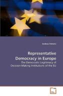 Representative Democracy in Europe di Andreas Pottakis edito da VDM Verlag
