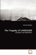 The Tragedy of LANDSLIDE di Mrinmoy Mohajan edito da VDM Verlag