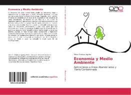 Economía y Medio Ambiente di Silvia Cihakova Aguilar edito da EAE