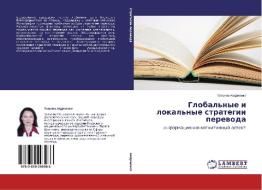 Global'nye i lokal'nye strategii perevoda di Tat'yana Andrienko edito da LAP Lambert Academic Publishing