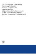 Ansatz zu einer allgemeinen Verhaltenstheorie in den Sozialwissenschaften Dargestellt und überprüft an Ergebnissen empir di Werner Langenheder edito da VS Verlag für Sozialwissenschaften