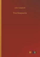 Two Knapsacks di John Campbell edito da Outlook Verlag