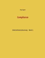 Compliance di Jörg Gogarn edito da Books on Demand
