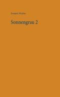 Sonnengrau 2 di Dominik Winkler edito da Books on Demand