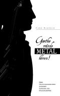 Goethe würde Metal hören di Caro Blofeld edito da Books on Demand