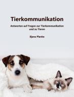 Tierkommunikation di Iljana Planke edito da Books on Demand