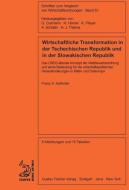 Wirtschaftliche Transformation In Der Tschechischen Republik Und In Der Slowakischen Republik di Franz X Keilhofer edito da Walter De Gruyter