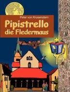 Pipistrello, di Peter von Krusenstern edito da Books on Demand