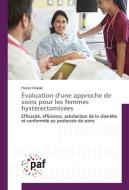 Évaluation d'une approche de soins pour les femmes hystérectomisées di France Chassé edito da PAF