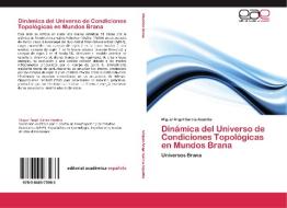 Dinámica del Universo de Condiciones Topológicas en Mundos Brana di Miguel Ángel García Aspeitia edito da EAE