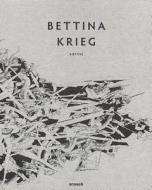 Bettina Krieg di Christian Ganzenberg, Ludwig Seyfarth edito da Snoeck Verlagsgesellschaft Mbh