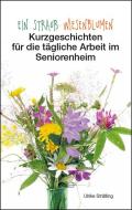 Ein Strauß Wiesenblumen di Ulrike Strätling edito da Joy Edition