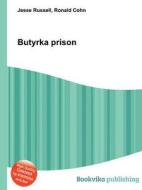 Butyrka Prison di Jesse Russell, Ronald Cohn edito da Book On Demand Ltd.