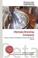 Olympia Brewing Company edito da Betascript Publishing