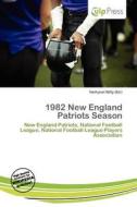 1982 New England Patriots Season edito da Culp Press