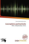 Leucoptera Parinaricola edito da Dign Press