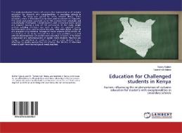 Education for Challenged students in Kenya di Nancy Kabuki, Florentinah Ndeke edito da LAP Lambert Academic Publishing