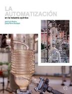 La Automatizacin En La Ingeniera Qumica di Josep M Guadayol Cunill edito da Edicions Upc