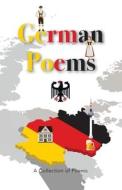 German Poems di Grace Reid edito da Poets Choice