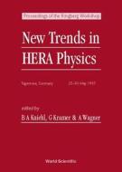 New Trends In Hera Physics - Proceedings Of The Ringberg Workshop edito da World Scientific Publishing Co Pte Ltd
