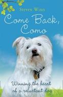Come Back, Como di Steven Winn edito da Harpercollins Publishers