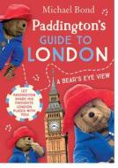 Paddington's Guide To London di Michael Bond edito da HarperCollins Publishers